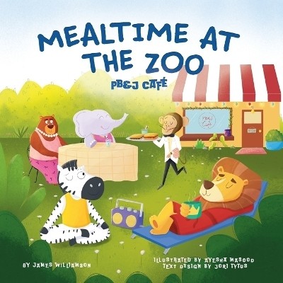 Mealtime at the Zoo(English, Paperback, Williamson James L)