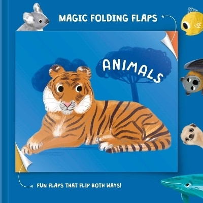 Magic Folding Flaps - Animals(English, Board book, Little Genius Books)
