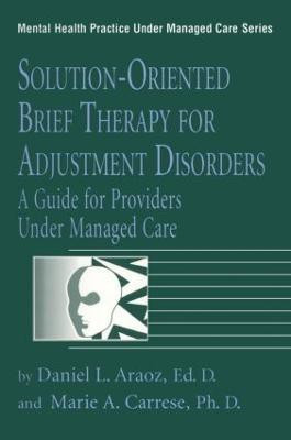 Solution-Oriented Brief Therapy For Adjustment Disorders: A Guide(English, Paperback, Araoz Daniel L.)