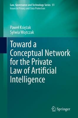Toward a Conceptual Network for the Private Law of Artificial Intelligence(English, Hardcover, Ksiezak Pawel)