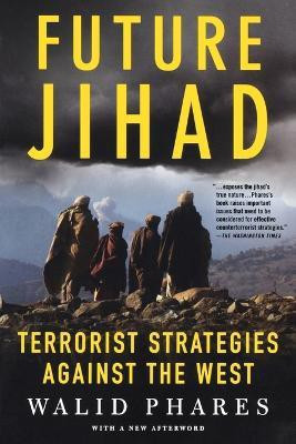 Future Jihad(English, Paperback, Phares Walid)