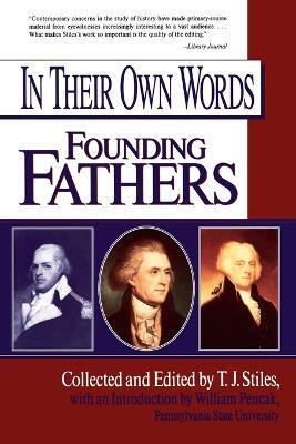 In Their Own Words: Founding Fathers(English, Paperback, unknown)