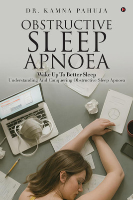 OBSTRUCTIVE SLEEP APNOEA(English, Paperback, DR. KAMNA PAHUJA)