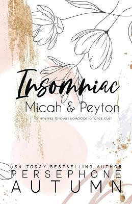 Insomniac - Micah & Peyton(English, Paperback, Autumn Persephone)