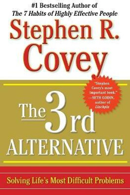 The 3rd Alternative(English, Paperback, Covey Stephen R Dr)
