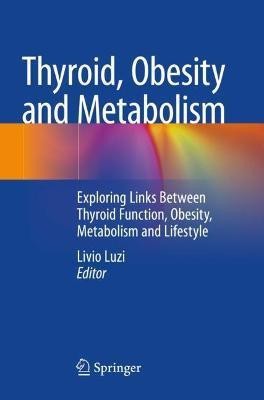 Thyroid, Obesity and Metabolism(English, Paperback, unknown)