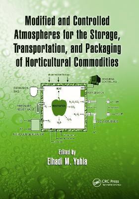 Modified and Controlled Atmospheres for the Storage, Transportation, and Packaging of Horticultural Commodities(English, Paperback, unknown)