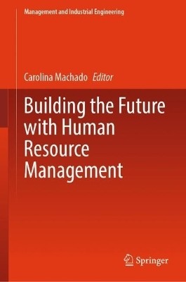 Building the Future with Human Resource Management(English, Hardcover, unknown)