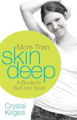 More Than Skin Deep(English, Paperback, Kirgiss Crystal)
