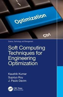 Soft Computing Techniques for Engineering Optimization(English, Hardcover, Kumar Kaushik)
