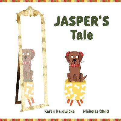 JASPER'S Tale 2022(English, Hardcover, Hardwicke Karen)