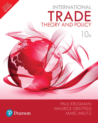 International Trade - Theory and Policy Tenth Edition with 2 Disc(English, Paperback, Paul Krugman, Marc Melitz, Maurice Obstfeld)