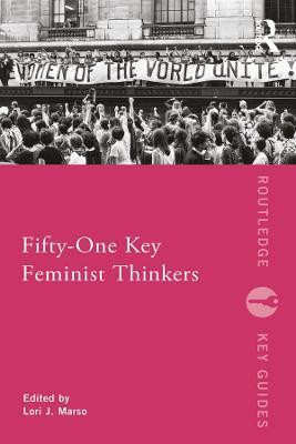 Fifty-One Key Feminist Thinkers(English, Electronic book text, unknown)