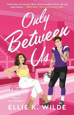 Only Between Us: Volume 2(English, Paperback, Wilde Ellie K)