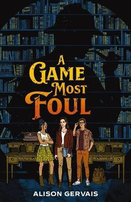 A Game Most Foul(English, Hardcover, Gervais Alison)
