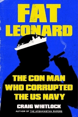 Fat Leonard(English, Hardcover, Whitlock Craig)