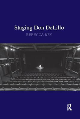 Staging Don DeLillo(English, Paperback, Rey Rebecca)