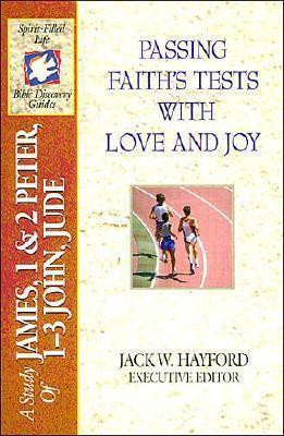 Passing Faith's Tests with Love and Joy(English, Paperback, Hayford Jack W.)
