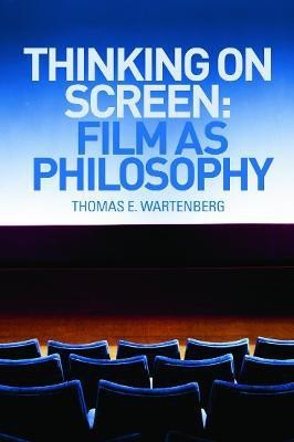 Thinking on Screen(English, Paperback, Wartenberg Thomas E.)