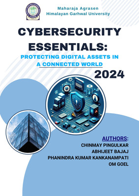 CYBERSECURITY ESSENTIALS: 
PROTECTING DIGITAL ASSETS IN A 
CONNECTED WORLD(Paperback, CHINMAY PINGULKAR 
ABHIJEET BAJAJ 
PHANINDRA KUMAR KANKANAMPATI 
OM GOEL)