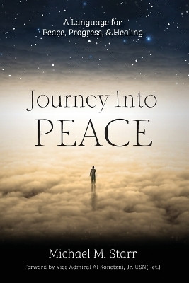 Journey Into Peace(English, Paperback, Starr Michael M)