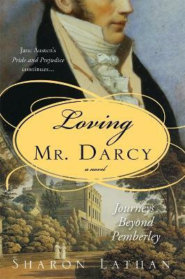 Loving Mr. Darcy(English, Paperback, Lathan Sharon)