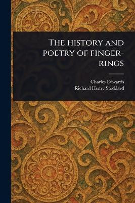The History and Poetry of Finger-rings(English, Paperback, Edwards Charles)