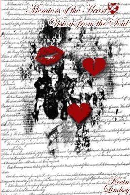 Memoirs of the Heart: Visions from the Soul(English, Paperback, Lindsey Kevin)