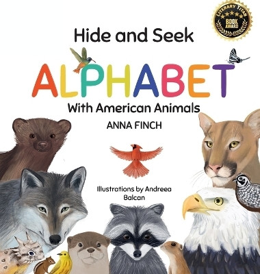Hide and Seek Alphabet With American Animals(English, Hardcover, Finch Anna)