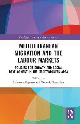 Mediterranean Migration and the Labour Markets(English, Paperback, unknown)