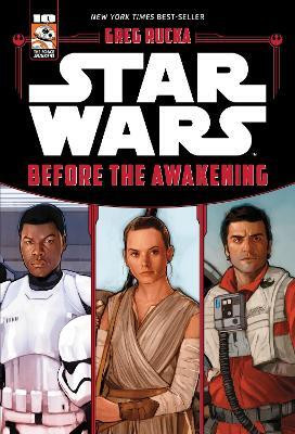Star Wars The Force Awakens: Before the Awakening(English, Paperback, Rucka Greg)