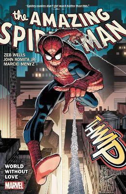 Amazing Spider-Man By Wells & Romita Jr. Vol. 1: World Without Love(English, Paperback, Wells Zeb)
