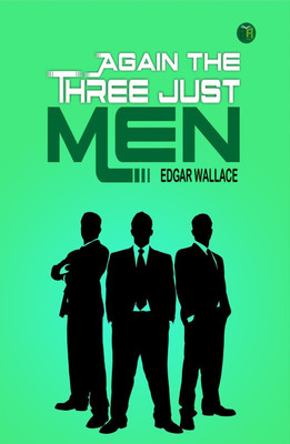Again the Three Just Men(Paperback, Edgar Wallace)