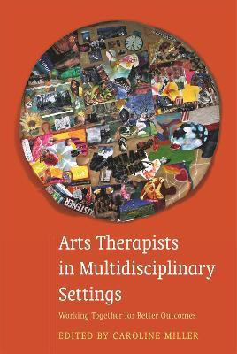 Arts Therapists in Multidisciplinary Settings(English, Paperback, unknown)