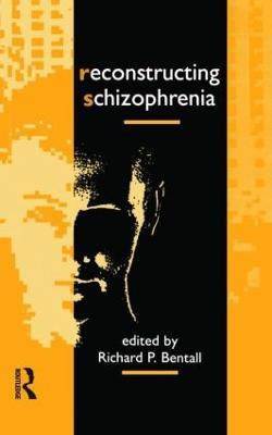 Reconstructing Schizophrenia(English, Paperback, unknown)