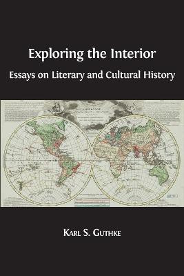 Exploring the Interior(English, Paperback, Guthke Karl S)