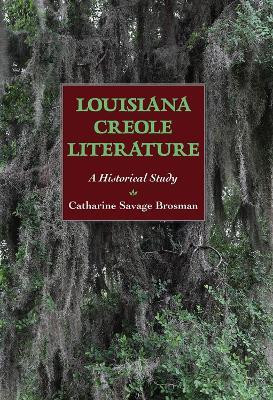 Louisiana Creole Literature(English, Paperback, Brosman Catharine Savage)
