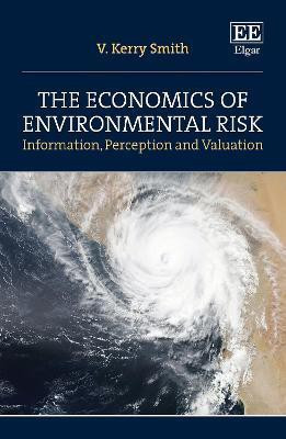 The Economics of Environmental Risk(English, Hardcover, Smith V. Kerry)
