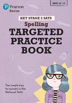 Pearson REVISE Key Stage 2 SATs English Spelling - Targeted Practice for the 2025 and 2026 exams(English, Paperback, Eames Isabelle)