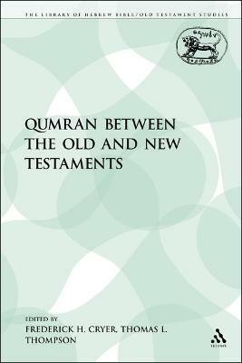 Qumran between the Old and New Testaments(English, Electronic book text, unknown)