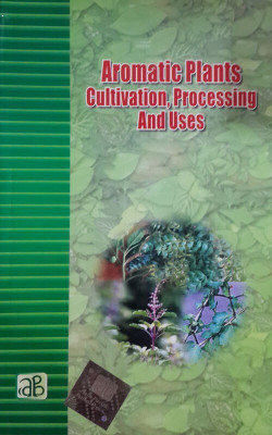 Aromatic Plants Cultivation, Processing and Uses(English, Paperback, H. Panda)