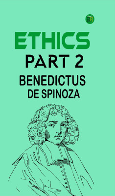 Ethics Part 2(Paperback, Benedictus de Spinoza)