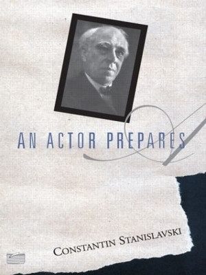 An Actor Prepares(English, Paperback, Stanislavski Constantin)