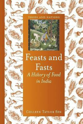 Feasts and Fasts(English, Hardcover, Sen Colleen Taylor)