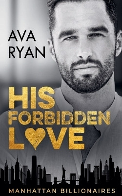 His Forbidden Love(English, Paperback, Ryan Ava)
