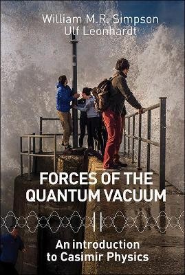 Forces Of The Quantum Vacuum: An Introduction To Casimir Physics(English, Hardcover, unknown)