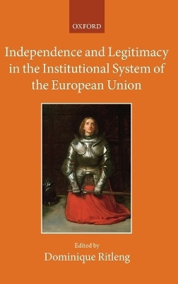 Independence and Legitimacy in the Institutional System of the European Union(English, Hardcover, unknown)