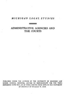 Administrative Agencies and the Courts(Paperback, Cooper, Frank E.)