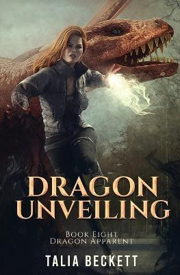 Dragon Unveiling(English, Paperback, Beckett Talia)