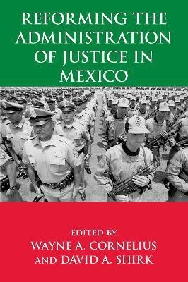 Reforming the Administration of Justice in Mexico(English, Hardcover, unknown)